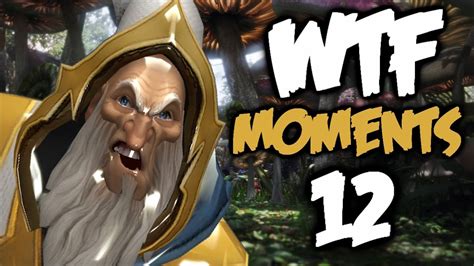 dota wtf moments
